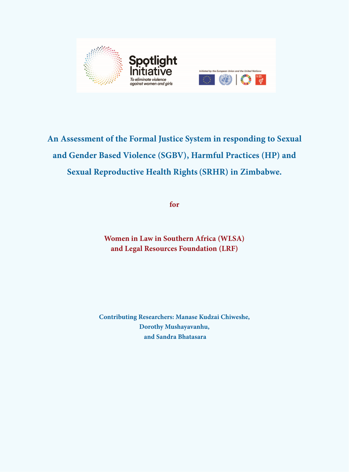 An Assessment of the Formal Justice System in Responding to SGBV, Harmful Practices (HP) and Sexual Reproductive Health Rights (SRHR) in Zimbabwe