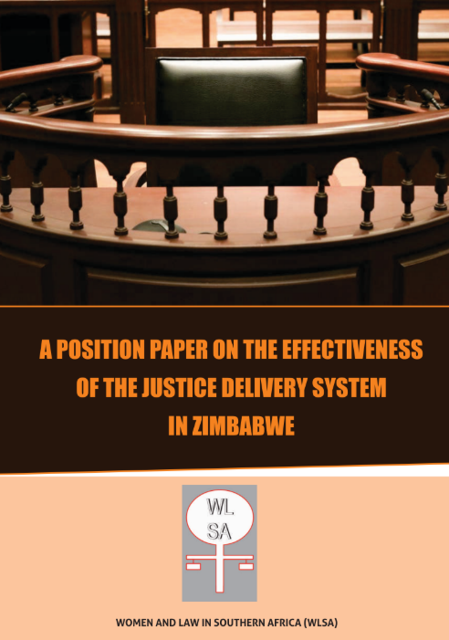 A Position Paper on the Effectiveness of the Justice Delivery System in Zimbabwe